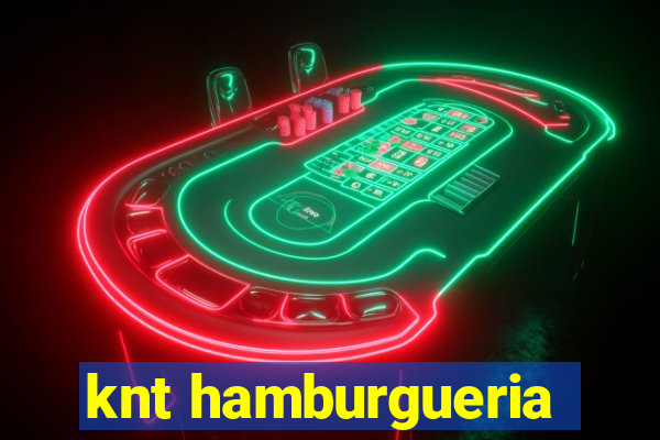 knt hamburgueria